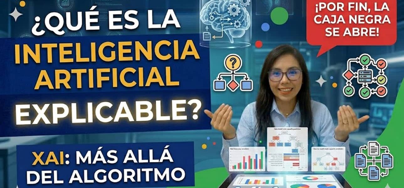 Qué es la inteligencia artificial explicable y por qué importa más que nunca