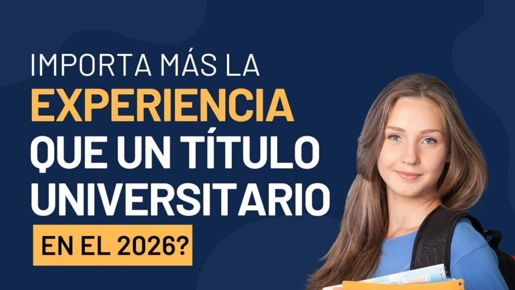 ¿Importa más el talento que el título universitario en 2026?