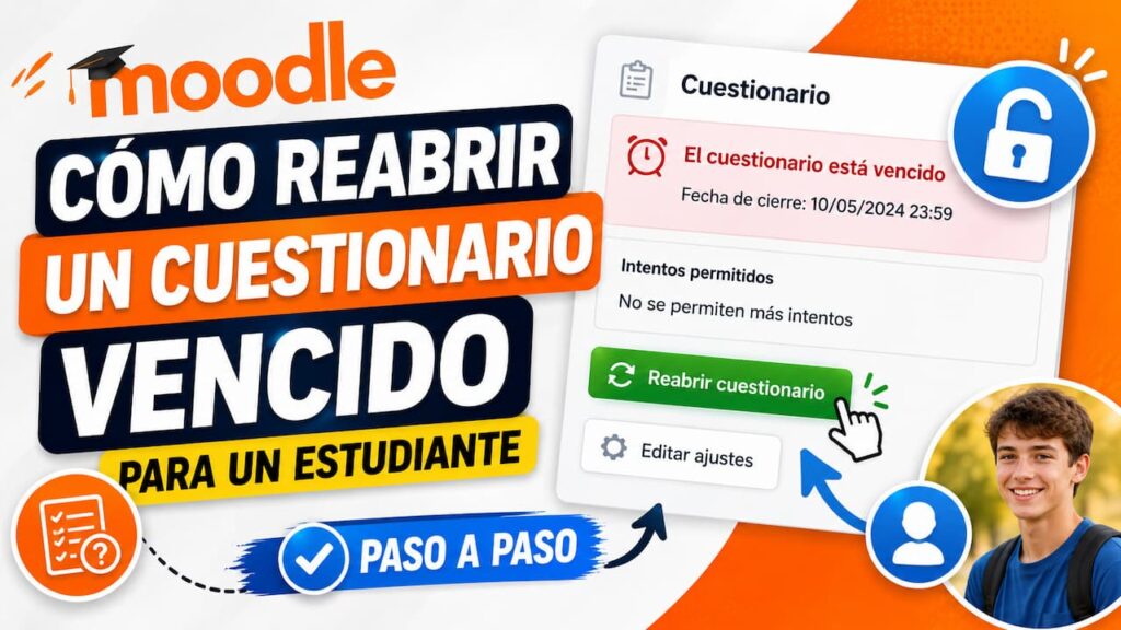 Reabrir un cuestionario Moodle para un estudiante