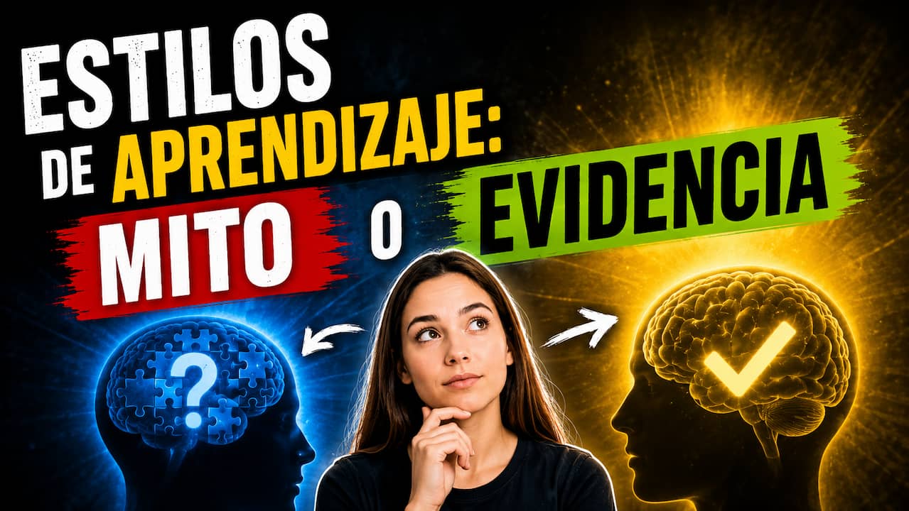 Estilos de aprendizaje: mito o evidencia