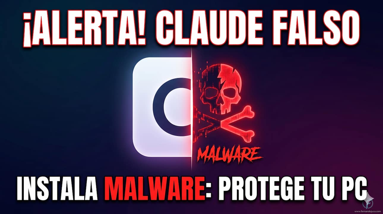 Versión falsa de Claude instala malware: cómo evitar la estafa