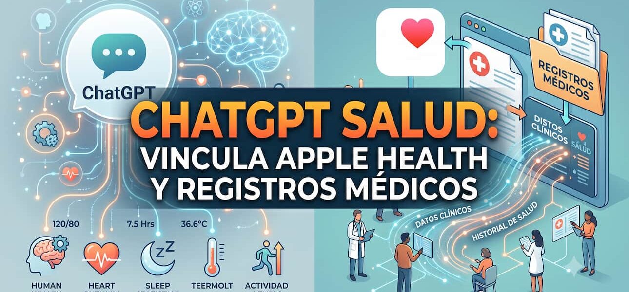 ChatGPT Salud: vincula Apple Health y registros médicos