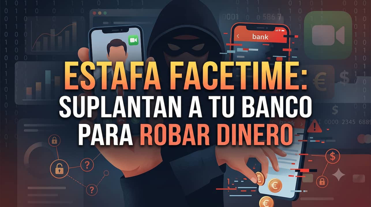 Estafa FaceTime: suplantan a tu banco para robar dinero