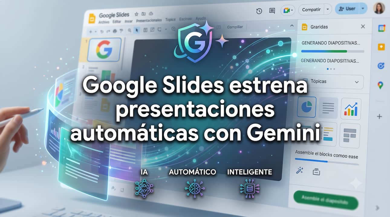 Google Slides estrena presentaciones automáticas con Gemini