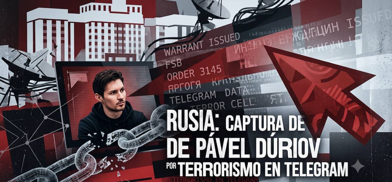 Rusia ordena captura de Pavel Durov por terrorismo en Telegram