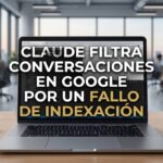 Claude filtra conversaciones en Google por fallo de indexación