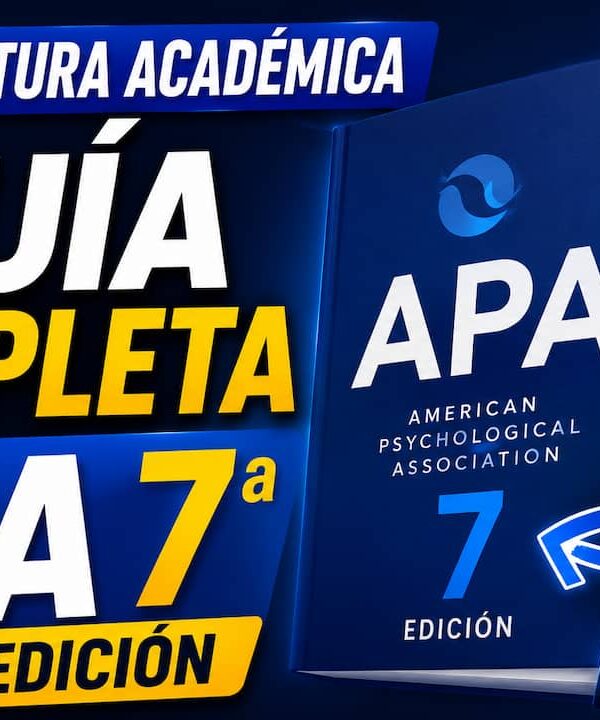 Guía completa normas APA 7ª edición actualizada