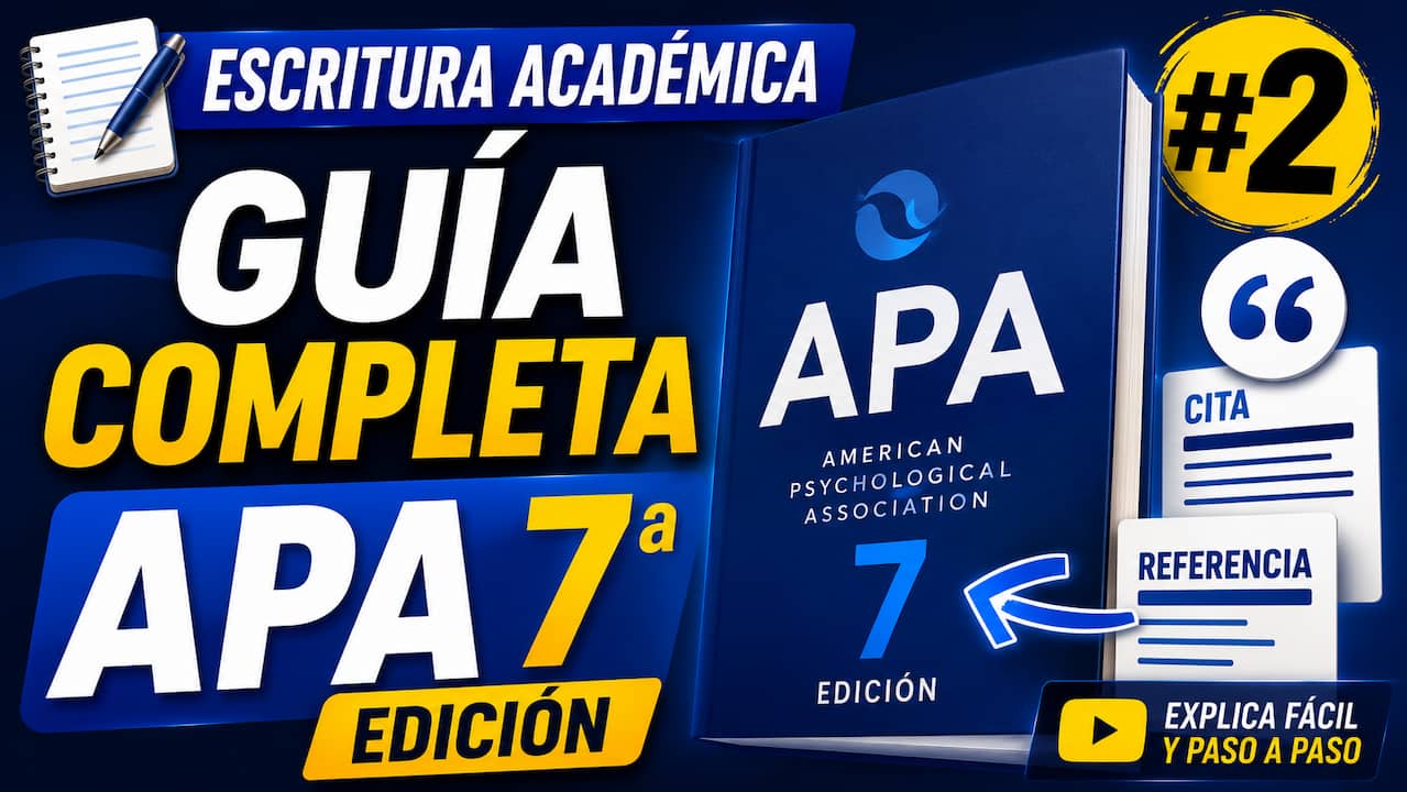 Guía completa normas APA 7ª edición actualizada