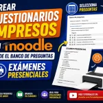 Cuestionario offline en Moodle: crea exámenes impresos