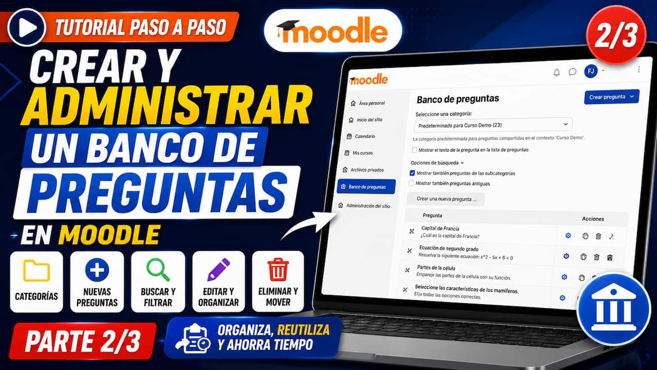 Banco de preguntas en Moodle: cómo crearlo paso a paso