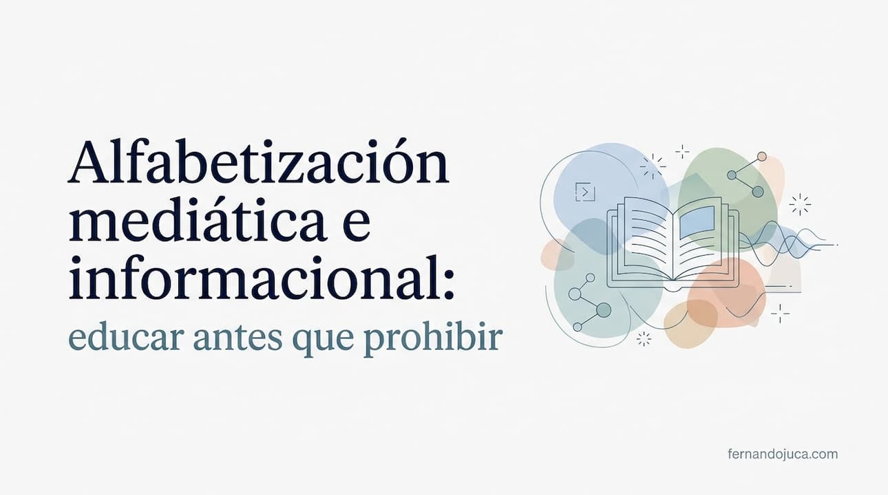 Alfabetización mediática e informacional: educar antes que prohibir
