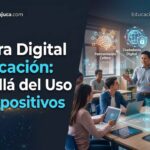 Cultura Digital y Educación: Más Allá del Uso de Dispositivos