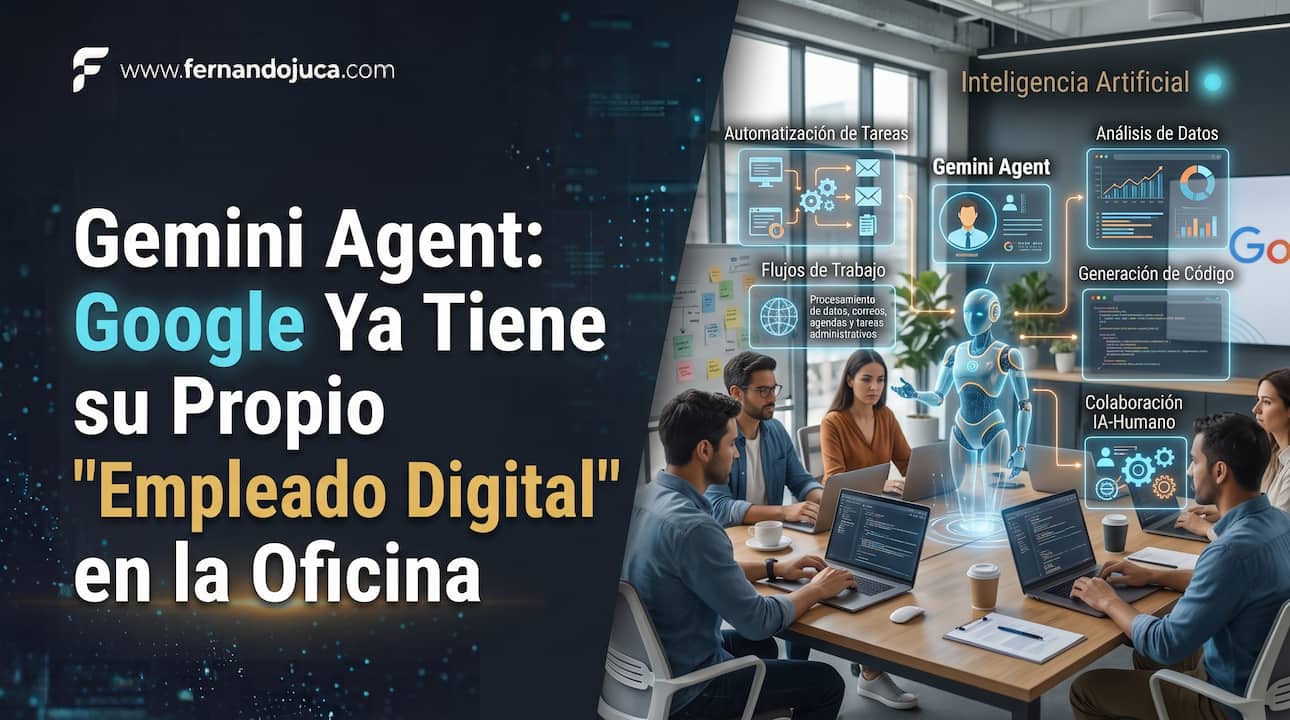 Gemini Agent: Google Ya Tiene su Propio «Empleado Digital» para Competir con Grok Bot