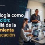 Tecnología como Mediación: Más Allá de la Herramienta en Educación