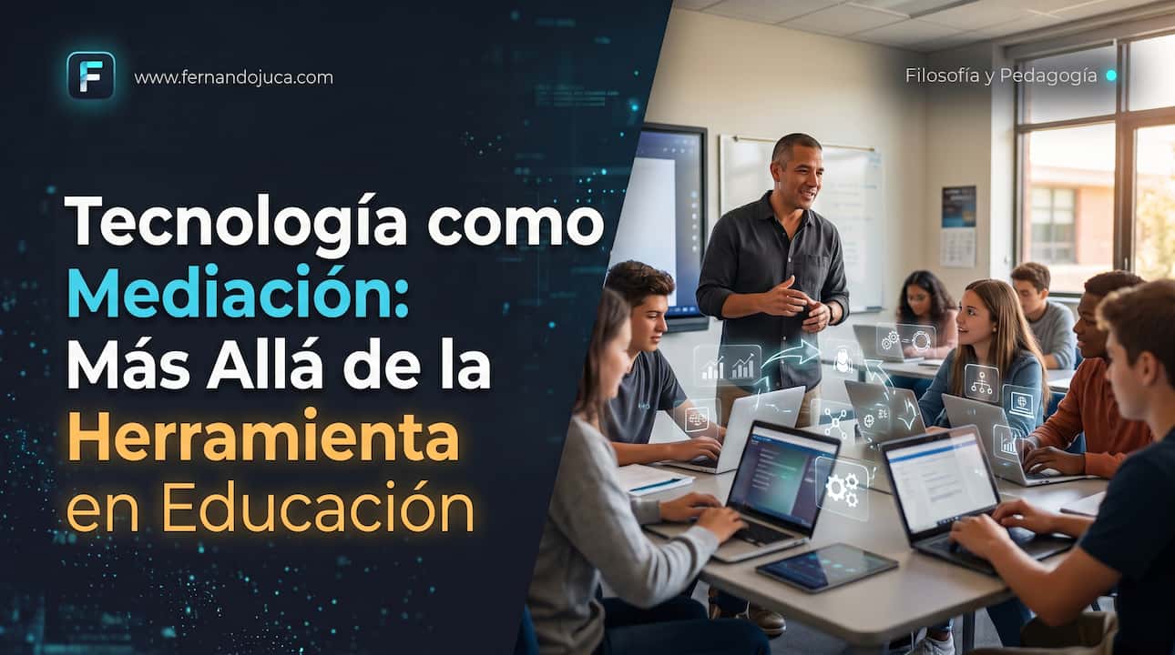 Tecnología como Mediación: Más Allá de la Herramienta en Educación
