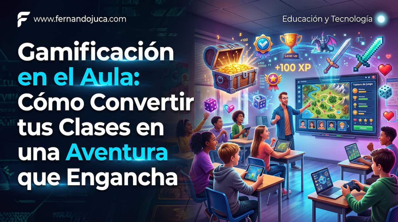 Gamificación en el Aula: Cómo Convertir tus Clases en una Aventura que Engancha